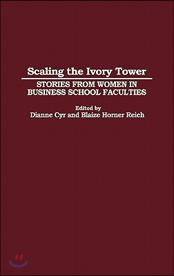 Scaling the Ivory Tower: Stories from Women in Business School Faculties