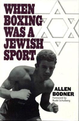 When Boxing Was a Jewish Sport