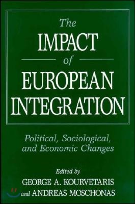 The Impact of European Integration: Political, Sociological, and Economic Changes