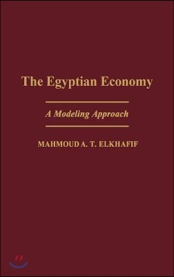 The Egyptian Economy: A Modeling Approach