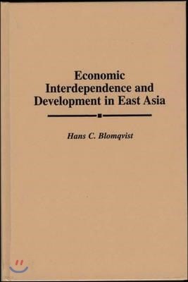 Economic Interdependence and Development in East Asia