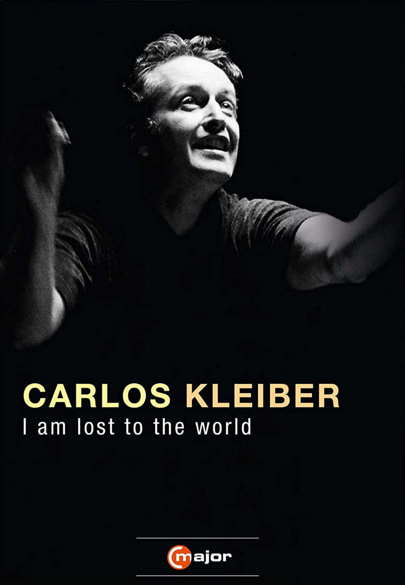 카를로스 클라이버: 다큐멘터리 &#39;나는 세상에서 잊혀지고&#39; (Carlos Kleiber: I am Lost to the World) 