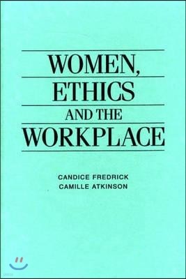 Women, Ethics and the Workplace