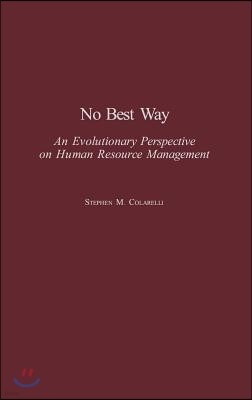 No Best Way: An Evolutionary Perspective on Human Resource Management
