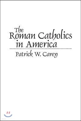 The Roman Catholics in America