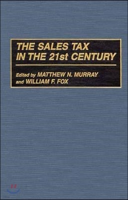 The Sales Tax in the 21st Century