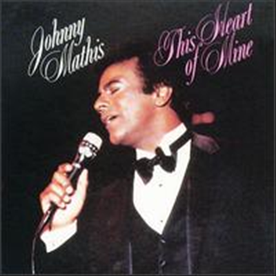 Johnny Mathis - This Heart Of Mine