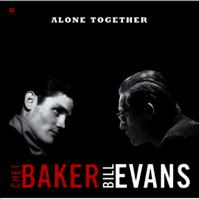 Chet Baker & Bill Evans — Alone Together (Remastered) 앨범 커버