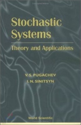 Stochastic Systems : Theory and Applications