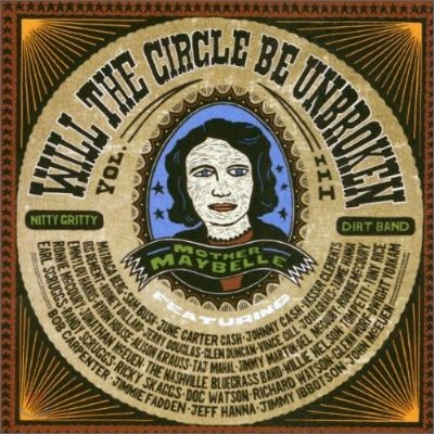 Nitty Gritty Dirt Band - Will The Circle Be Unbroken Vol.3