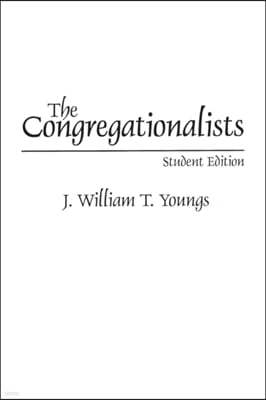 The Congregationalists: Student Edition
