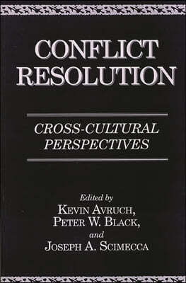 Conflict Resolution: Cross-Cultural Perspectives