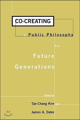 Co-Creating a Public Philosophy for Future Generations