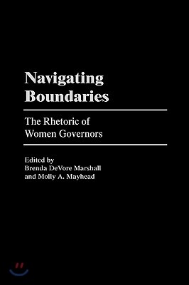 Navigating Boundaries: The Rhetoric of Women Governors