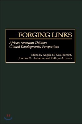 Forging Links: African American Children Clinical Developmental Perspectives