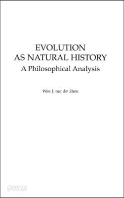 Evolution as Natural History: A Philosophical Analysis