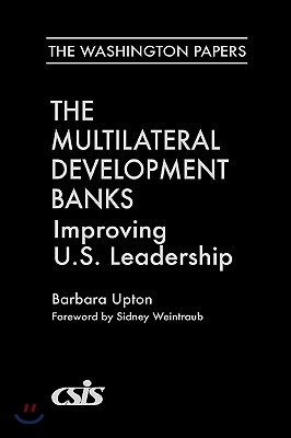 Multilateral Development Banks: Improving U.S. Leadership