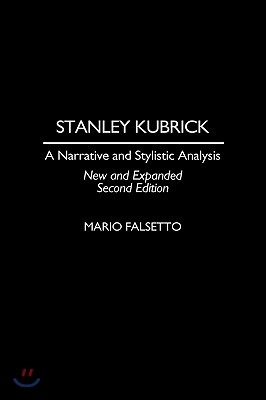 Stanley Kubrick: A Narrative and Stylistic Analysis