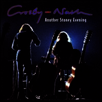 Crosby & Nash — Another Stoney Evening 앨범 커버