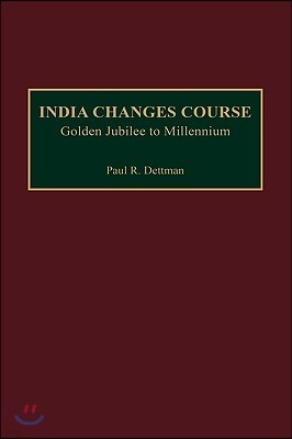 India Changes Course: Golden Jubilee to Millennium