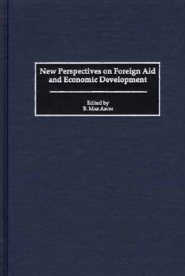 New Perspectives on Foreign Aid and Economic Development