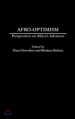 Afro-Optimism: Perspectives on Africa's Advances