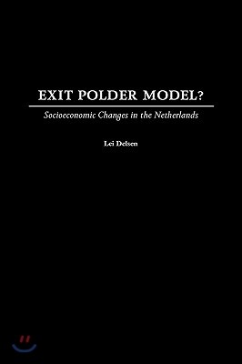 Exit Polder Model?: Socioeconomic Changes in the Netherlands