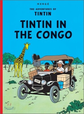 The Adventures of Tintin : Tintin In The Congo