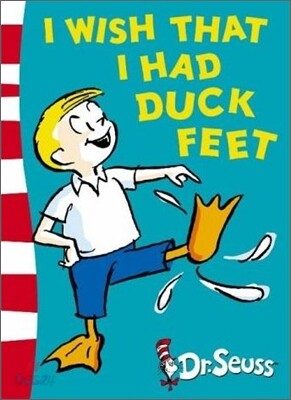 I Wish I Had Duck Feet