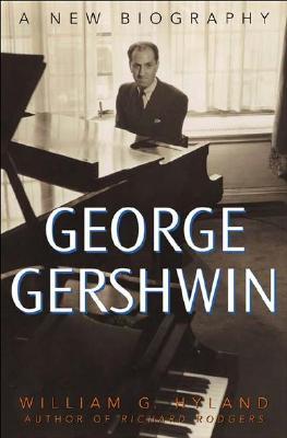 George Gershwin: A New Biography