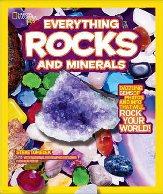 National Geographic Kids Everything Rocks & Minerals