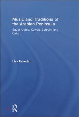 Music and Traditions of the Arabian Peninsula