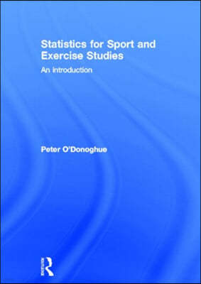 Statistics for Sport and Exercise Studies