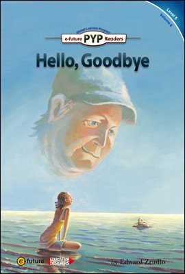 Hello, Goodbye