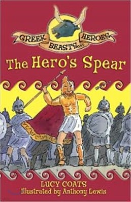 Greek Beasts #10 : The Hero's Spear