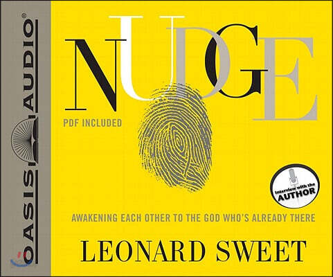 Nudge: Awakening Each Other to the God Who's Already There