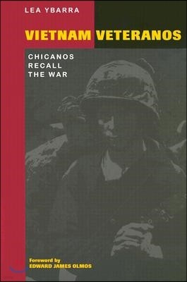 Vietnam Veteranos: Chicanos Recall the War