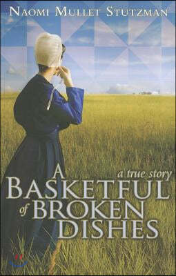 A Basketful of Broken Dishes