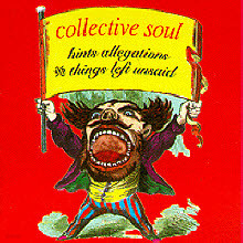 Collective Soul - Hints Allegations & Things Left Unsaid (미개봉)