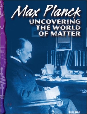 TCM Science Readers 5-4 : Physical Science : Max Planck : Uncovering the world of Matter (Book & CD)