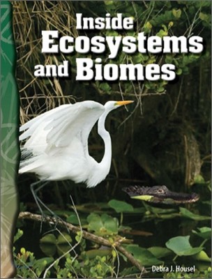 TCM Science Readers 6-10 : Life Science : Inside Ecosystems and Biomes (Book & CD)