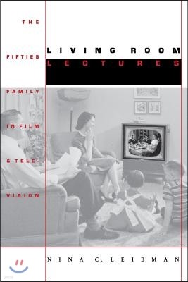 Living Room Lectures: The Fifties Family in Film and Television