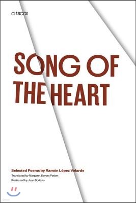 Song of the Heart: Selected Poems by Ramón López Velarde