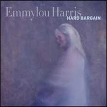 Emmylou Harris - Hard Bargain (Deluxe Edition)