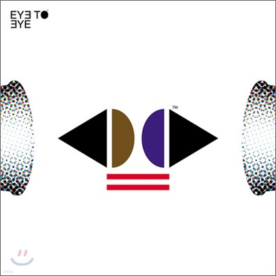    (Eye To Eye) - ̴Ͼٹ : Eye To Eye