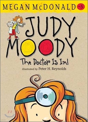 Judy Moody : The Doctor Is In!