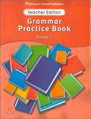 [Story Town] Grammar Practice Book Grade 1 : Teacher Edition