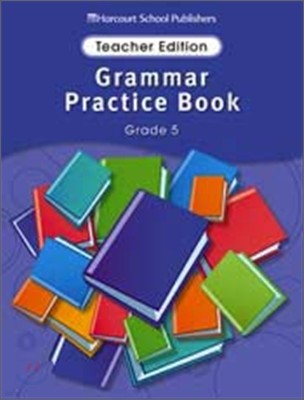 [Story Town] Grammar Practice Book Grade 5 : Teacher Edition