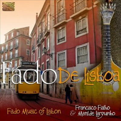 Francisco Fialho/Matilde Larguinho - Fado de Lisboa-Fado Music of Lisbon (CD)