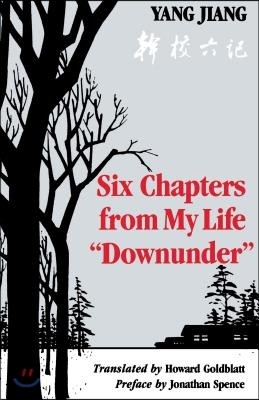 Six Chapters from My Life "Downunder"